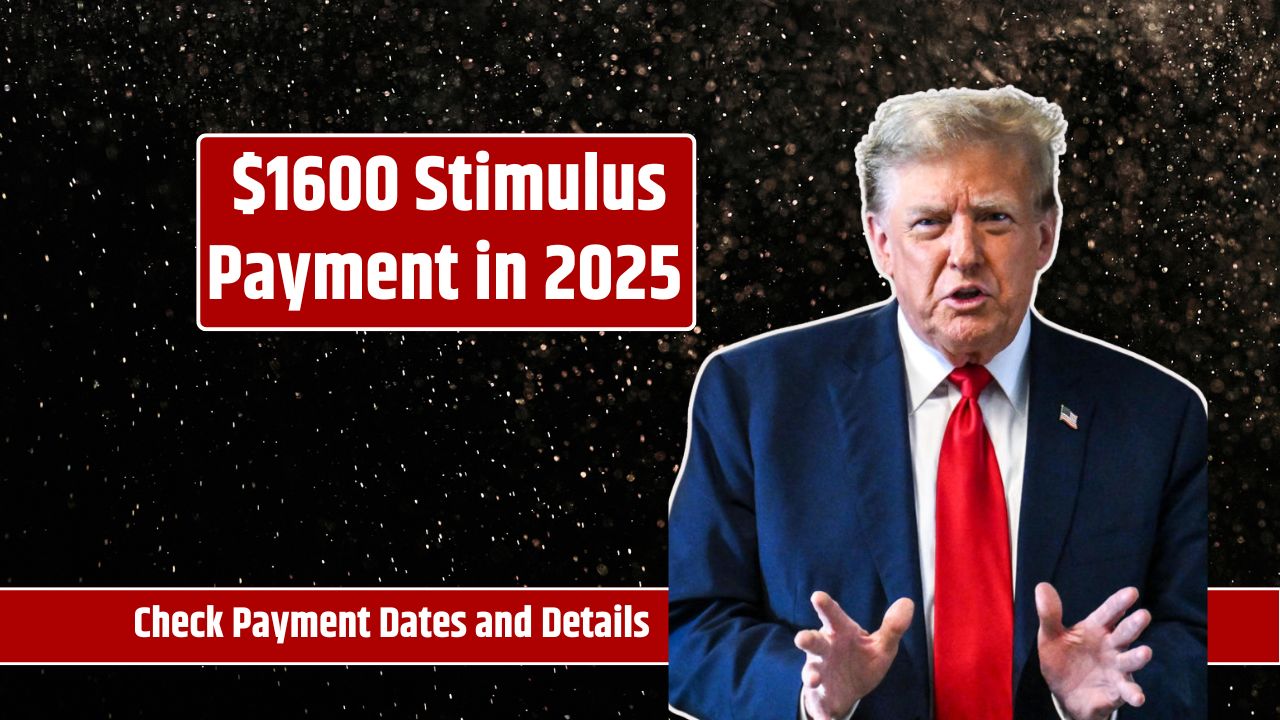 $1600 Stimulus Payment in 2025