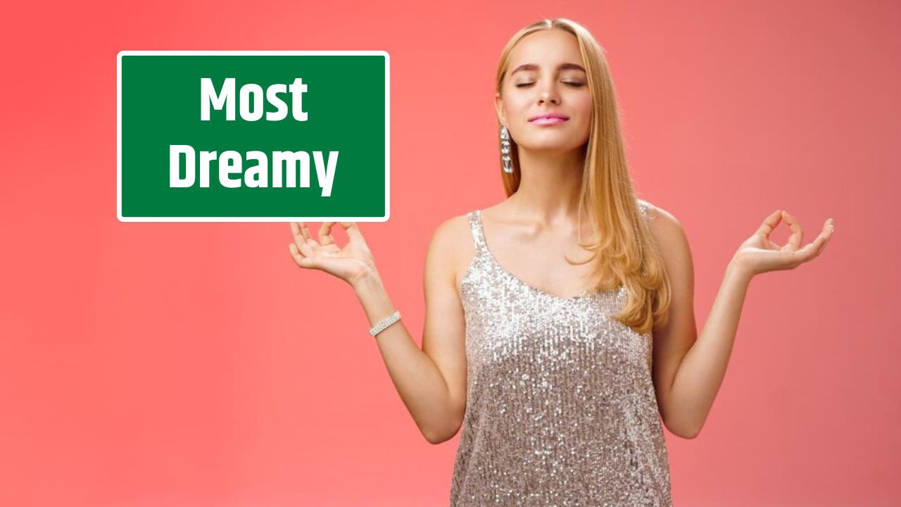 Most Dreamy