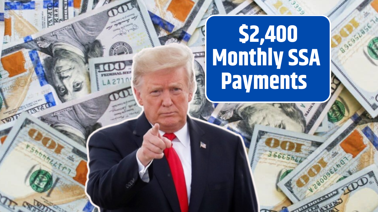 $2,400 Monthly SSA Payments
